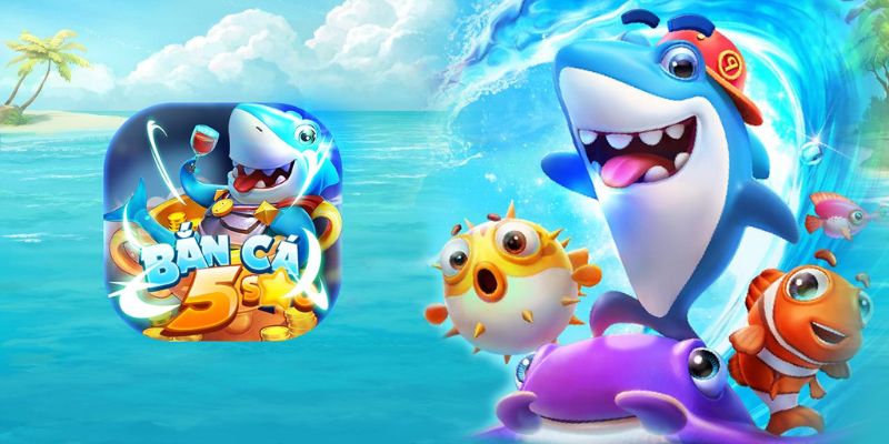 Lợi ích bắn cá 5 sao