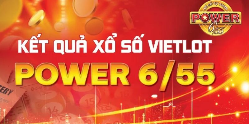 Xổ số Power 6/55 lưu ý kết quả
